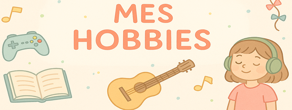 Mes hobbies